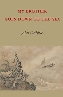 My Brother Goes Down to the Sea Paperback Isobar Press