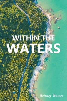 Within the Waters by Waters, Britney