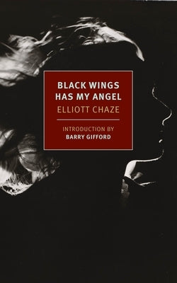 Paperback of "Black Wings Has My Angel" by New York Review of Books, showing the book cover with dark and moody artwork.