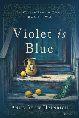Violet is Blue by Heinrich, Anne Shaw