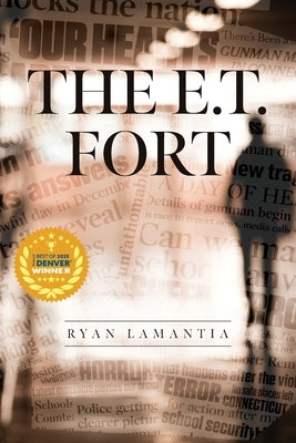 The E.T. Fort by Lamantia, Ryan