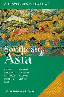 A Traveller's History of Southeast Asia Paperback Interlink Books
