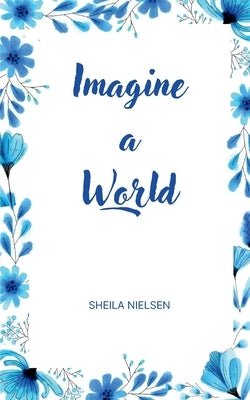 Imagine a World Paperback Bookleaf Publishing