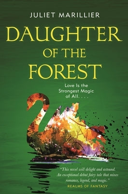 Daughter of the Forest: Book One of the Sevenwaters Trilogy Paperback Tor Books