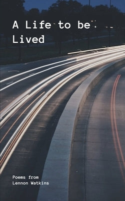 A Life to be Lived Paperback Bookleaf Publishing