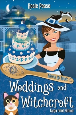Weddings and Witchcraft by Pease, Rosie