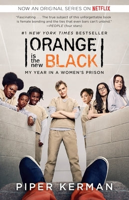 Orange Is the New Black (Movie Tie-In Edition): My Year in a Women's Prison Paperback Random House