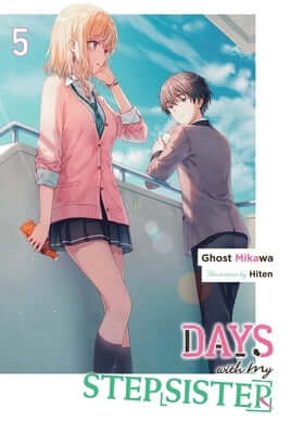Days with My Stepsister, Vol. 5 (Light Novel): Volume 5 Paperback Yen on