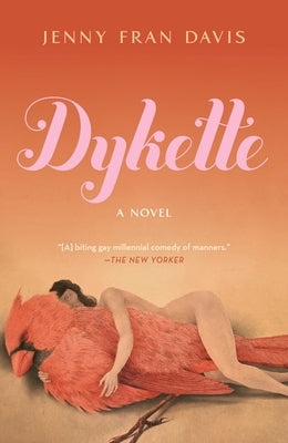 Paperback of Dykette by Holt Paperbacks featuring a colorful cover with abstract artwork and bold title text.