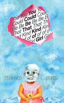 You Could Be That Kind of Girl by Franco, Téa