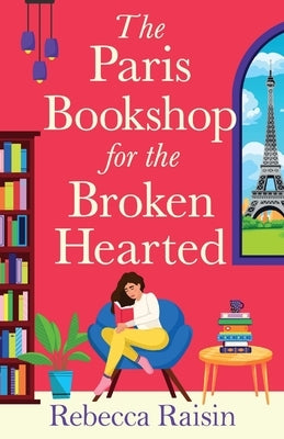 Paperback of The Paris Bookshop for the Broken-Hearted by Boldwood Books Ltd, showing the book cover with title and artwork.