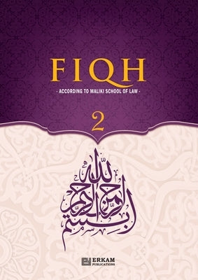Paperback Islamic Studies textbook on Maliki Fiqh, volume 2, by Erkam World Dar Al Arqam, featuring Arabic script and scholarly content.