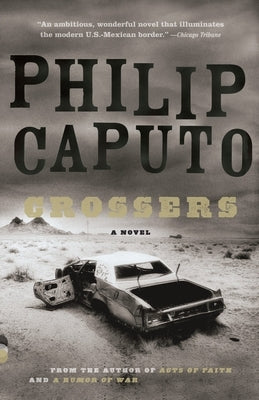 Crossers by Caputo, Philip