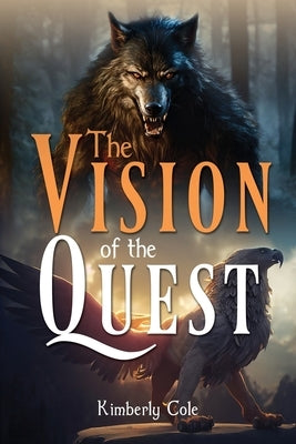 The Vision of the Quest Paperback Ewings Publishing LLC