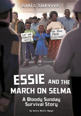 Paperback book titled "Essie and the March on Selma: A Bloody Sunday Survival Story" by Stone Arch Books, with cover illustration.