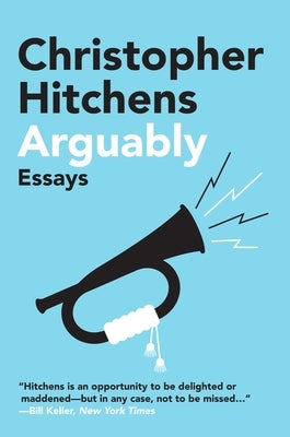 Arguably: Essays Paperback Twelve