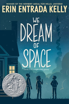 We Dream of Space: A Newbery Honor Award Winner Paperback Greenwillow Books