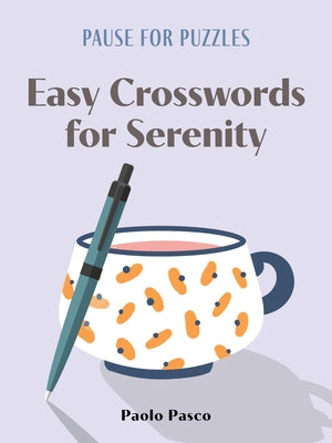 Paperback puzzle book titled "Pause for Puzzles: Easy Crosswords for Serenity" by Puzzlewright Press featuring a calming crossword puzzle cover.