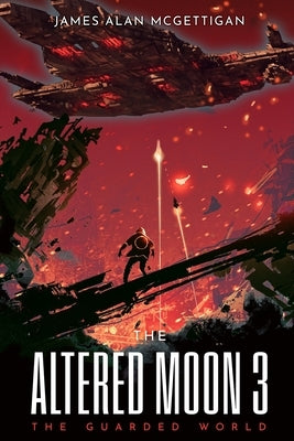 The Altered Moon III: The Guarded World Paperback Booksgosocial