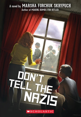 Don't Tell the Nazis Paperback Scholastic Inc.