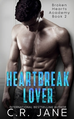Heartbreak Lover: A Bully Romance Paperback Independently Published