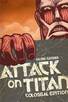 Paperback of Attack on Titan Colossal Edition Volume 1 by Kodansha Comics, featuring manga artwork on the cover.