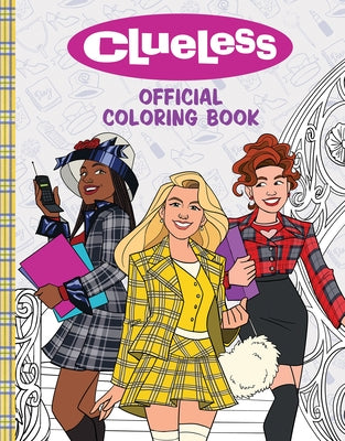 Clueless: The Official Coloring Book Paperback Scholastic Inc.