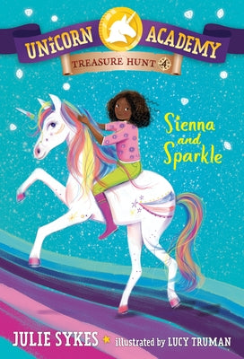 Paperback of Unicorn Academy Treasure Hunt #4 featuring Sienna and Sparkle, with colorful unicorn illustrations on the cover.