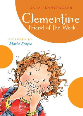 Clementine Friend of the Week Paperback Little, Brown Books for Young Readers