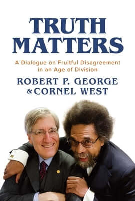 Truth Matters: A Dialogue on Fruitful Disagreement in an Age of Division Paperback Post Hill Press