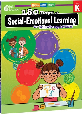 180 Days(tm) Social-Emotional Learning for Kindergarten: Practice, Assess, Diagnose by Van Dixhorn, Brenda