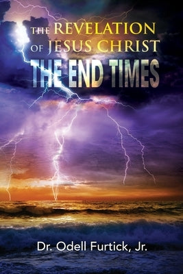 The Revelation of Jesus Christ Paperback Goldtouch Press, LLC