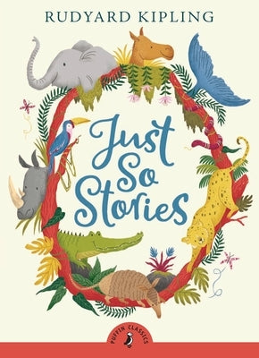 Paperback of Just So Stories by Puffin Books, featuring colorful cover art with whimsical illustrations.
