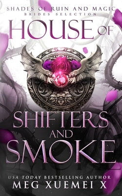 House of Shifters and Smoke Paperback House of Shades and Fantasy