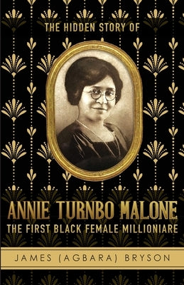 The Hidden Story of Annie Turnbo Malone Paperback Trilogy Christian Publishing