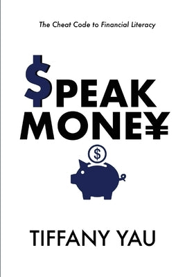 Speak Money: The Cheat Code to Financial Literacy Paperback Fulphil