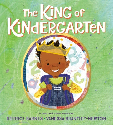 Paperback copy of "The King of Kindergarten" by Nancy Paulsen Books featuring colorful cover art and playful illustrations.