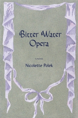 Paperback copy of Bitter Water Opera by Graywolf Press, featuring cover art with artistic design and title text.