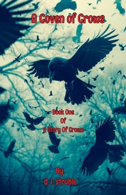 A Coven of Crows Paperback D. L. Struble