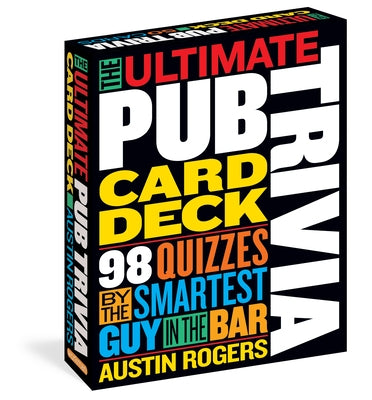 The Ultimate Pub Trivia Card Deck: 98 Quizzes by the Smartest Guy in the Bar Other Workman Publishing