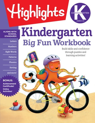 Kindergarten Big Fun Workbook: 256-Page Kindergarten Activity Book Full of Kindergarten Math, Reading, Writing Practice, Phonics, Puzzles and More Paperback Highlights Learning