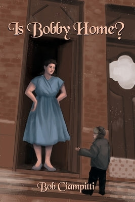 Is Bobby Home? Paperback Dorrance Publishing Co.