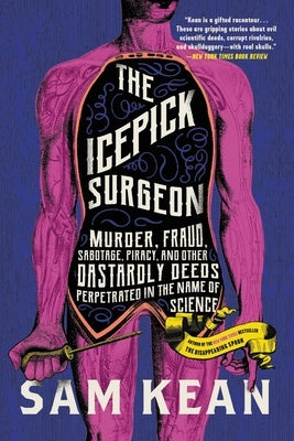 Paperback of The Icepick Surgeon by Back Bay Books featuring a cover with scientific and historical illustrations