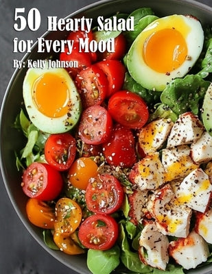 50 Hearty Salads for Every Mood Recipes Paperback Marick Booster