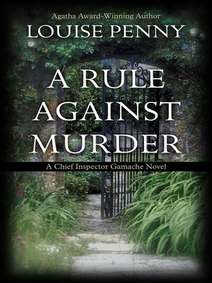 A Rule Against Murder by Penny, Louise