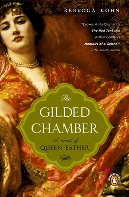 Paperback edition of The Gilded Chamber: A Novel of Queen Esther by Penguin Books, featuring a cover with historical artwork.