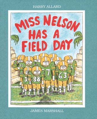 Cover of the paperback book "Miss Nelson Has a Field Day" by Clarion Books, featuring colorful illustrations of children and a classroom scene.