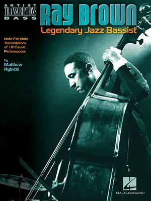 Ray Brown - Legendary Jazz Bassist Paperback Hal Leonard Publishing Corporation