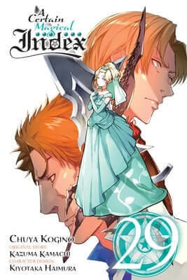 A Certain Magical Index, Vol. 29 (Manga): Volume 29 Paperback Yen Press