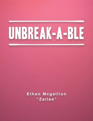 Unbreak-A-Ble Paperback Authorhouse